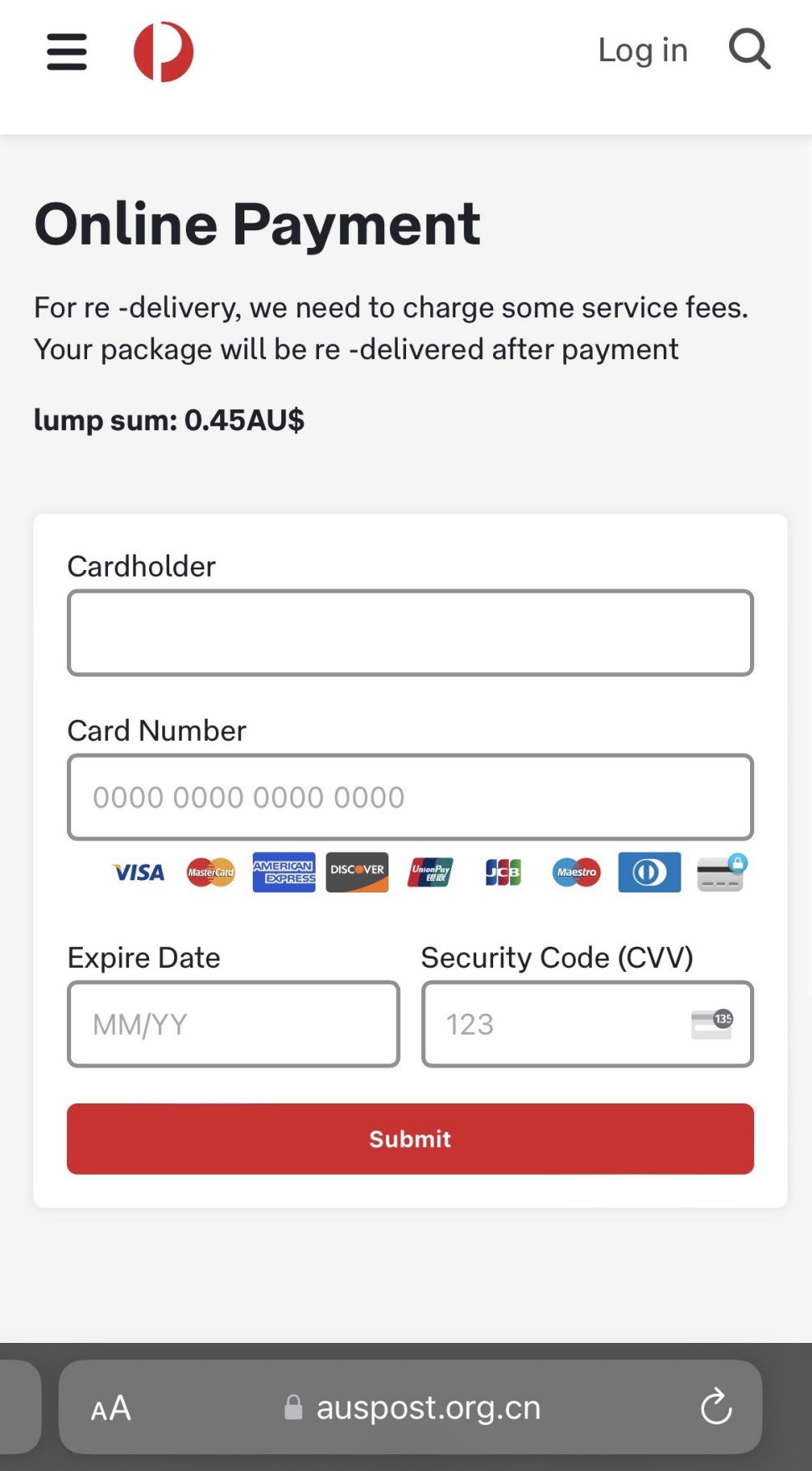 This is a screenshot of a fake online payment form after clicking the phishing URL It appears to be impersonating Australia Post. It asks for personal credit card information, including cardholder name, card number, expiration date and security code (CVV), with a supposed fee of 0.45 AUD for re-delivery. The website URL displayed at the bottom reads "auspost.org.cn"